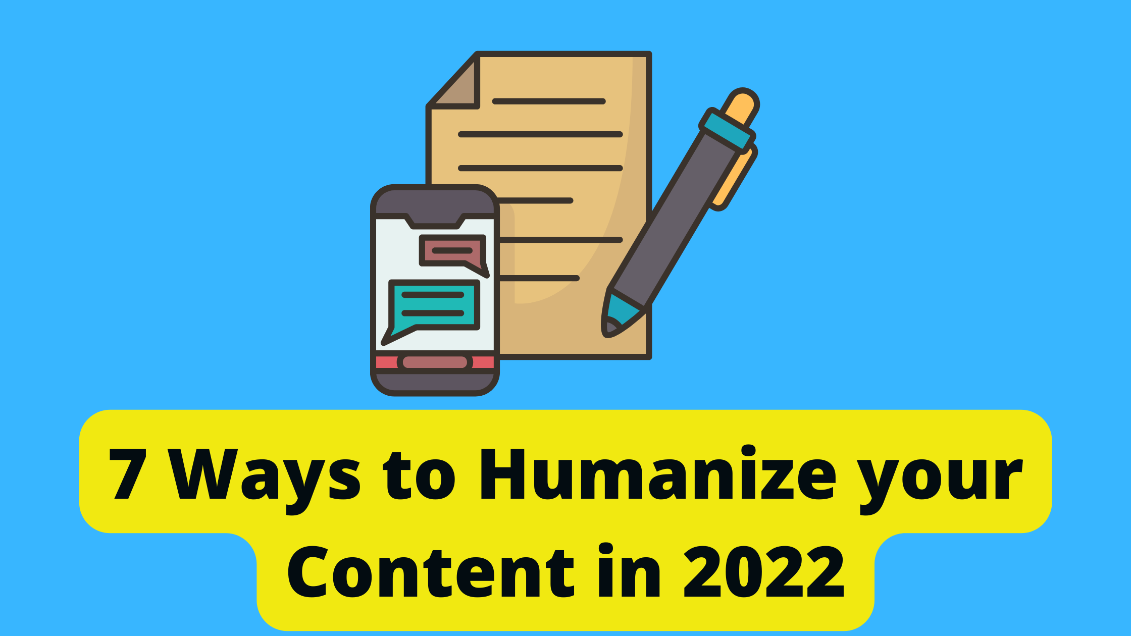 7-Ways-to-Humanize-your-Content-in-2022